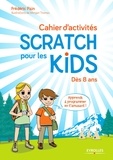 Frédéric Pain - Cahier d'activités Scratch pour les kids.
