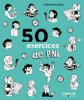 Catherine Cudicio - 50 exercices de PNL.