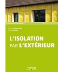 Thierry Gallauziaux et David Fedullo - L'isolation par l'extérieur.