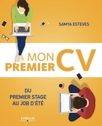 Samya Esteves - Mon premier CV - Du premier stage au job d'été.