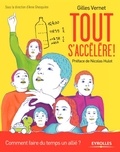 Gilles Vernet - Tout s'accélère ! - Comment faire du temps un allié ?.