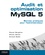 Pascal Borghino et Olivier Dasini - Audit et optimisation MySQL 5 - Bonnes pratiques pour l'administrateur.