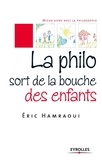 Éric Hamraoui - La philo sort de la bouche des enfants.