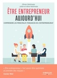 Olivier Nishimata et Julien Nishimata - Etre entrepreneur aujourd'hui - Comprendre les principales tendances de l'entrepreneuriat.