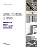 Claude Prêcheur - Manuel technique du maçon - Matériaux, outils et techniques.