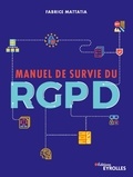 Fabrice Mattatia - Manuel de survie du RGPD.