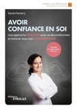 Sarah Famery - Avoir confiance en soi.