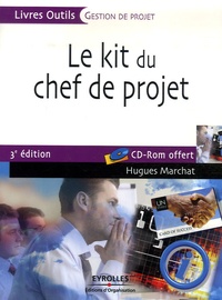 Hugues Marchat - Le kit du chef de projet. 1 Cédérom