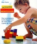 Maja Pitamic - Activités Montessori - Pour accompagner le développement de votre enfant à partir de 3 ans.