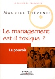 Maurice Thévenet - Le management est-il toxique ? - Le pouvoir.