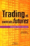 Bernard Prats-Desclaux - Trading et contrats Futures.