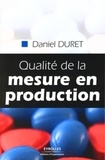 Daniel Duret - Qualité de la mesure en production.