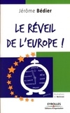  MEDEF et Jérôme Bédier - Le réveil de l'Europe !.