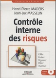 Jean-Luc Masselin et Henri-Pierre Maders - Contrôle interne des risques - Cibler-Evaluer-Organiser-Piloter-Maîtriser. 1 Cédérom