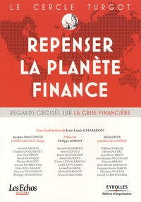Jean-Louis Chambon - Le Cercle Turgot : Repenser la planète Finance - Regards croisés sur la crise financière.