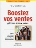 Pascal Brassier - Boostez vos ventes grâce aux réseaux sociaux.