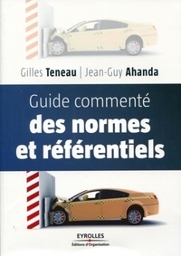 Gilles Teneau et Jean-Guy Ahanda - Guide commenté des normes et référentiels.