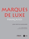 Jean Watin-Augouard - Marques de luxe françaises.