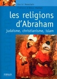 David Vauclair - Les religions d'Abraham - Judaïsme, christianisme et islam.