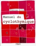 Prentiss Price - Manuel du cyclothymique.