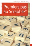 Michel Charlemagne et Michel Duguet - Premiers pas au Scrabble.