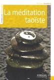 Philippe Gouédard - La méditation taoïste.