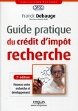 Franck Debauge - Guide pratique du crédit d'impôt recherche.