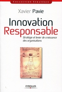 Xavier Pavie - Innovation-responsable - Stratégie et levier de croissance des organisations.