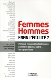 Nathalie Pilhes et Gilles Pennequin - Femmes-hommes : enfin l'égalité ?.
