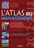 David Autissier et Faouzi Bensebaa - L'atlas du management - L'encyclopédie du management en 100 dossiers-clés.
