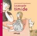 Sylvie Sarzaud et Tiziana Romanin - La poupée timide - S'affirmer.