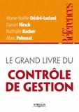Marie-Noëlle Desiré-Luciani et Daniel Hirsch - Le grand livre du contrôle de gestion.