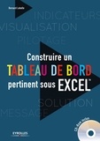 Bernard Lebelle - Construire un tableau de bord pertinent sous Excel. 1 Cédérom