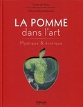 Claire de Torcy - La pomme dans l'art - Mystique et érotique.