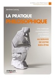 Jérôme Lecoq - La pratique philosophique.