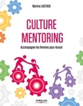 Martine Liautaud et Elisabeth Richard - Culture Mentoring - Accompagner les femmes pour réussir.