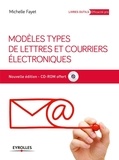 Michelle Fayet - Modèles types de lettres et courriers électroniques. 1 Cédérom