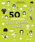  Auriol et Marie-Odile Vervisch - 50 exercices pour penser positif.