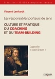Vincent Lenhardt - Les responsables porteurs de sens - Culture et pratique du coaching et du team-building.