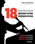 Didier Chambaretaud - 18 minutes pour réussir votre présentation.