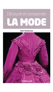 Mairi Mackenzie - Découvrir et comprendre la mode.
