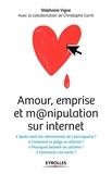 Stéphanie Vigne - Amour, emprise et manipulation sur internet.
