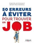 Christel de Foucault et Benoît Pouydesseau - 50 erreurs à éviter pour trouver un job.