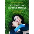 Anne Juvanteny-Bernadou - Accueillir un enfant différent en famille - La résilience familiale face au handicap.