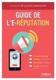 Guillaume de Lacoste de Larreymondie - Guide de l'e-réputation - Personal branding, visiblité sur Internet, réputation numérique, gestion des réseaux sociaux.