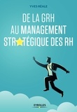 Yves Réale - De la GRH au management stratégique des RH.