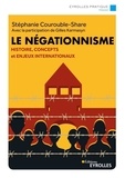 Stéphanie Courouble Share - Le négationnisme - Histoire, concepts et enjeux internationaux.