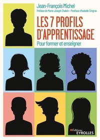 Jean-François Michel - Les 7 profils d'apprentissage - Pour former et enseigner.