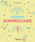 Marie-Odile Brus - 50 exercices de sophrologie.