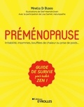 Mirella Di Blasio - Préménopause - Irritabilité, insomnies, bouffées de chaleur ou prise de poids - Guide de survie pour rester zen !.